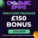 Cosmic Spins Casino £150 Welcome Bonus 20190218102844822